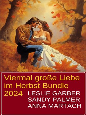 cover image of Viermal große Liebe im Herbst Bundle 2024